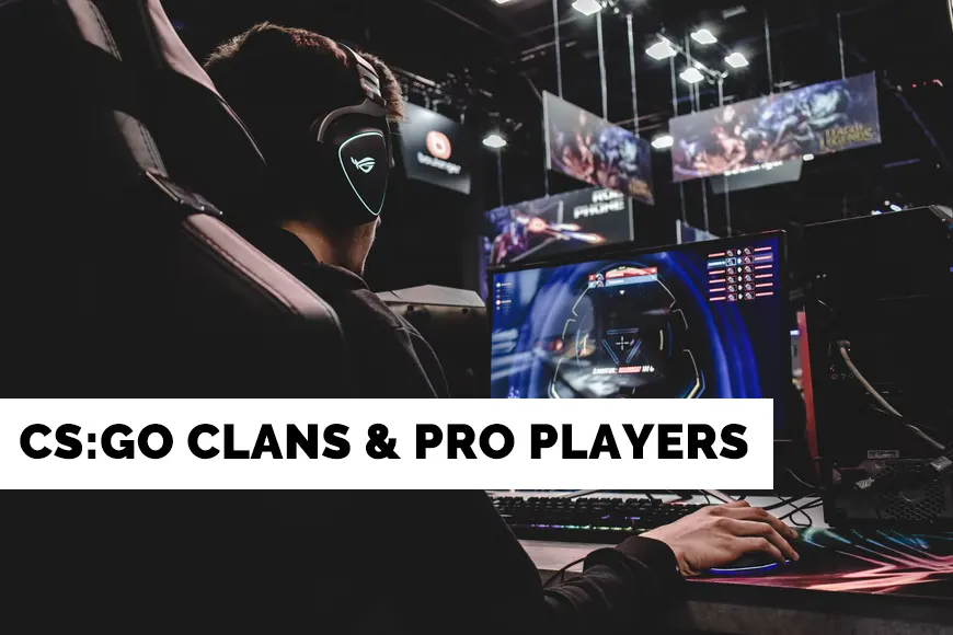 CSGO Clan Names And Pro Players