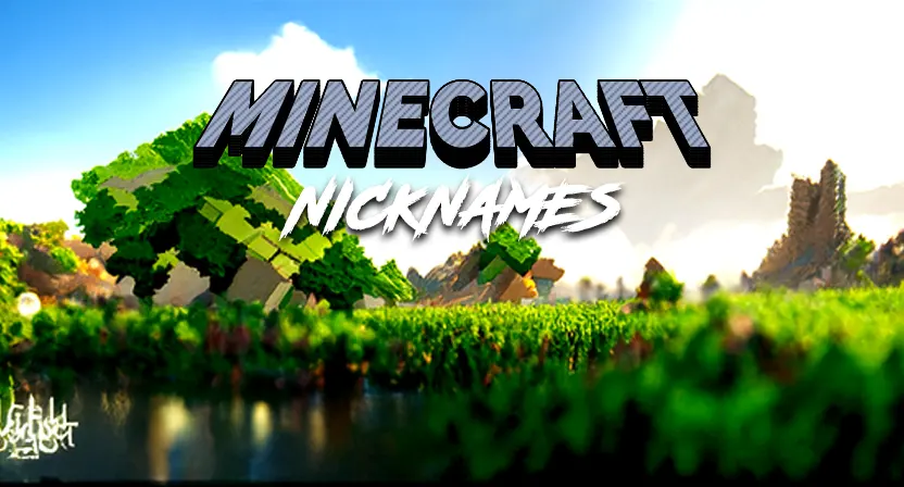 Minecraft Nicknames